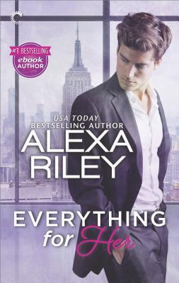 Everything for Her by Alexa&nbsp;Riley