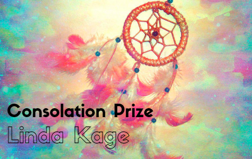 Consolation Prize by Linda&nbsp;Kage