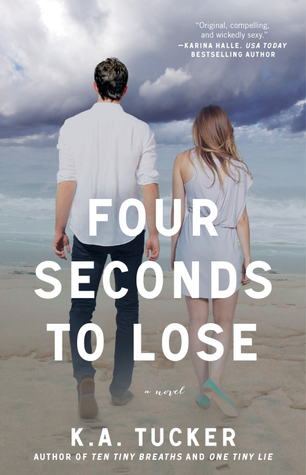 Four Seconds to Lose by&nbsp;K.A.Tucker