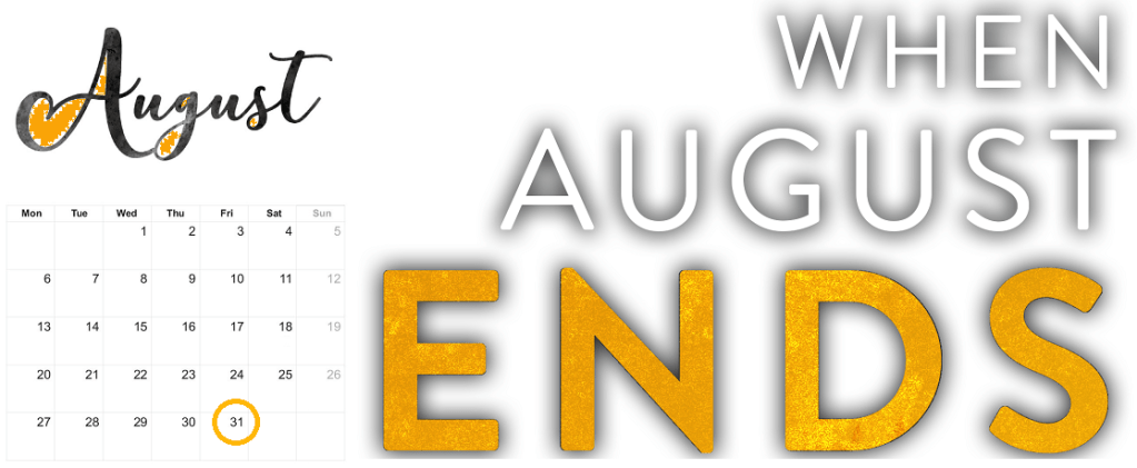 When August ends by Penelope&nbsp;Ward