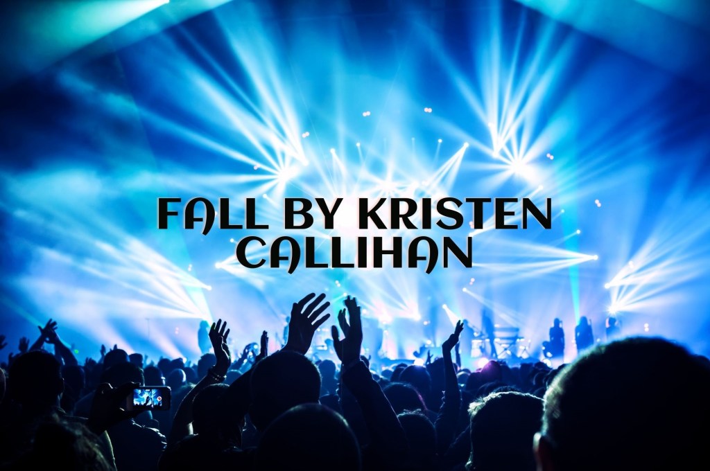 Fall by Kristen&nbsp;Callihan