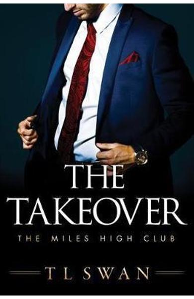The Takeover by TL&nbsp;Swan