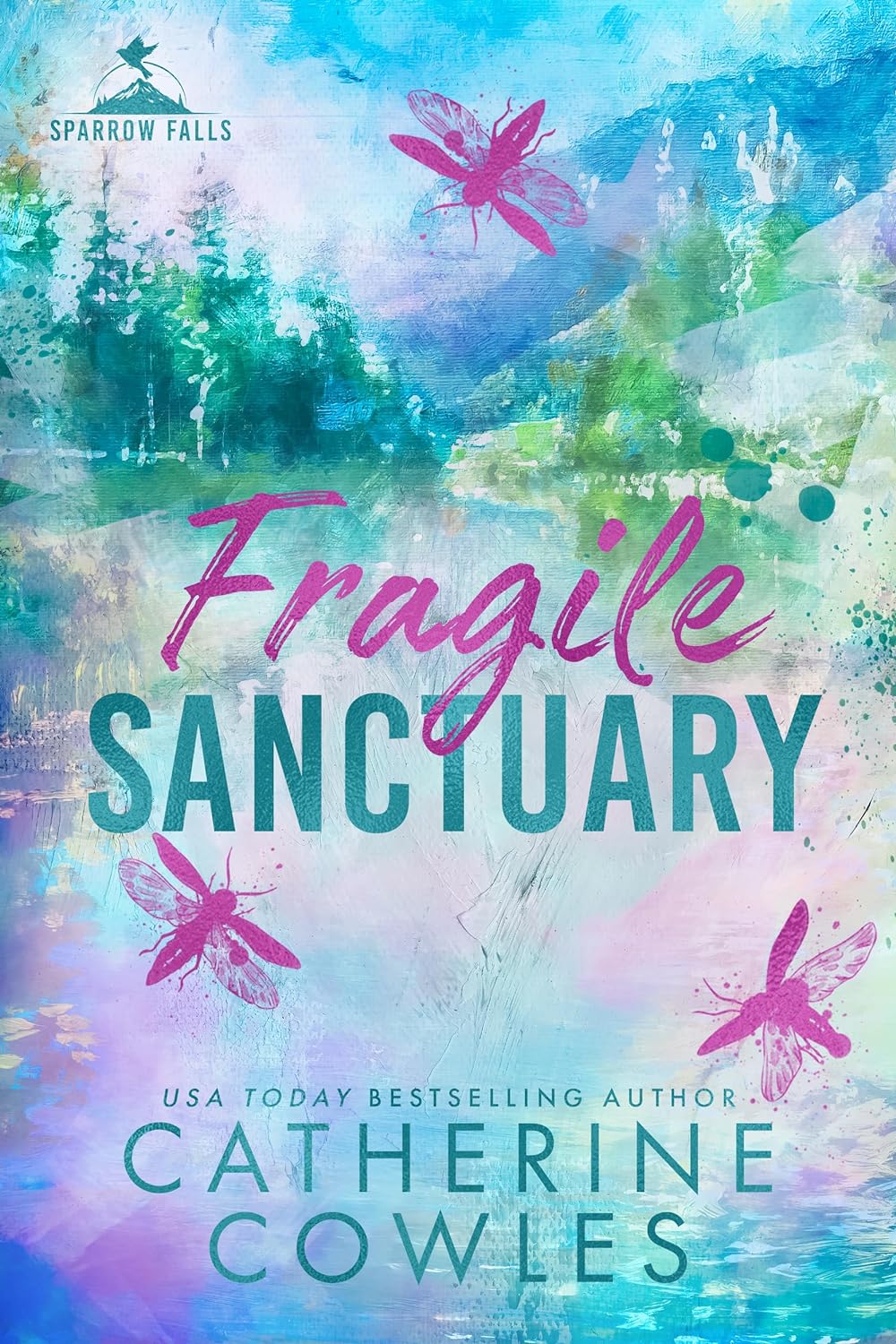 Fragile Sanctuary by Catherine&nbsp;Cowles