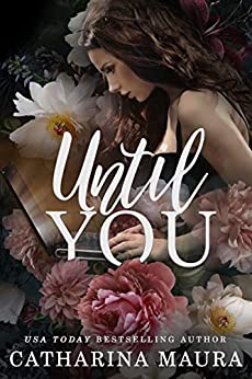 Until You by Catharina&nbsp;Maura